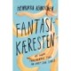 Fantasikæresten: og andre fundamentale ting om livet som single