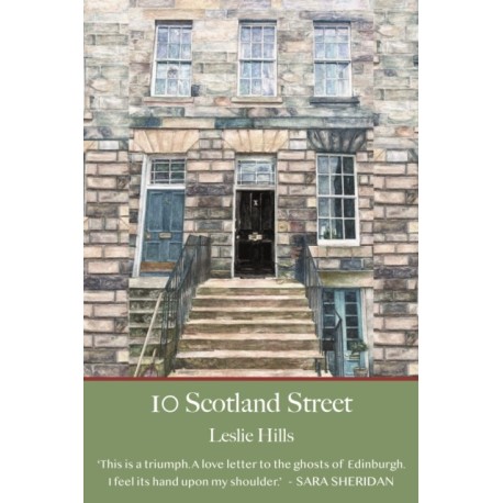 10 Scotland Street: With a foreword from Val McDermid