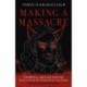 Making a Massacre: Cromwell, Ireland and the Slaughter of Innocents Scandal (Not a Real History Book)