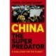 China the Super Predator: A Challenge for the Planet