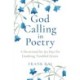 God Calling in Poetry: A Devotional for 365 Days for Doubting, Troubled Hearts