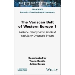 The Variscan Belt of Western Europe, Volume 1: History, Geodynamic Context and Early Orogenic Events
