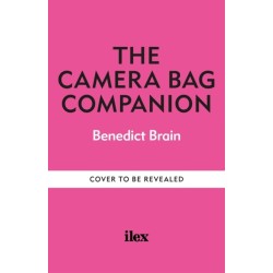 The Camera Bag Companion: A Graphic Guide to Photography