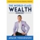 The World Class Wealth Mindset: Four Pillars to Building Personal Freedom