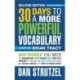 30 Days to a More Powerful Vocabulary 2nd Edition: 600 Words You Need To Transform Your Career and Your Life