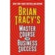 Brian Tracy's Master Course For Business Success