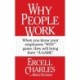 Why People Work: Leadership Strategies for Building Culture, Engagement and Retention