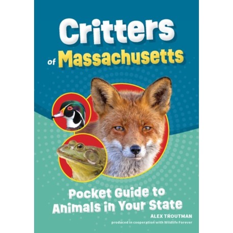 Critters of Massachusetts: Pocket Guide to Animals in Your State