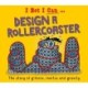 I Bet I Can: Design a Rollercoaster
