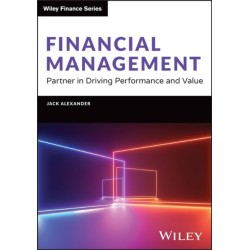 Financial Management: Partner in Driving Performance and Value