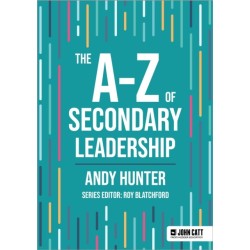 The A-Z of Secondary Leadership