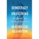 Democracy Awakening: Notes on the State of America