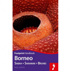 Borneo: Sabah, Sarawak, Brunei Handbook