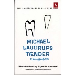 Michael Laudrups tænder: En korrespondance