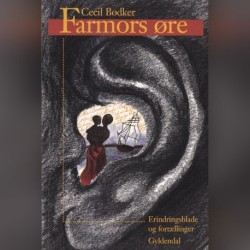 Farmors øre. Erindringsblade og fortællinger: download