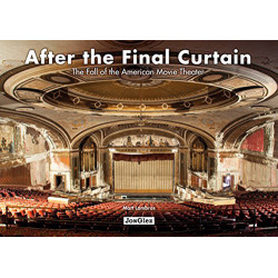 After the Final Curtain: The Fall of the American Movie Theater
