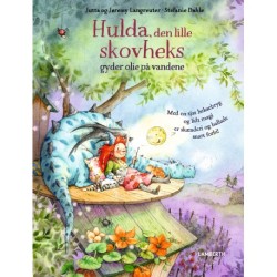 Hulda den lille skovheks gyder olie på vandene