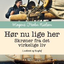 Hør nu lige her: skrøner fra det virkelige liv