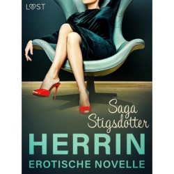 Herrin - Erotische Novelle