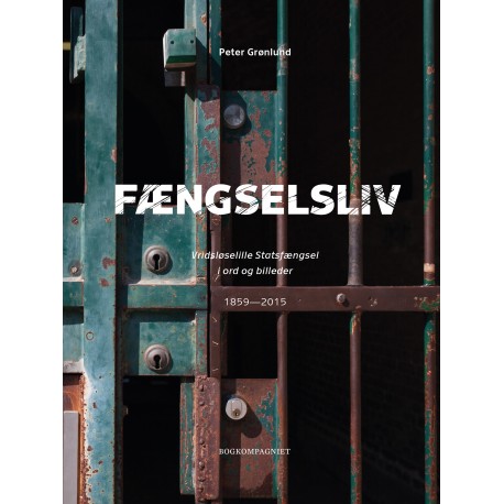 Fængselsliv - Vridsløselille Statsfængsel