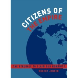 Citizens of the Empire: The Struggle to Claim Our Humanity