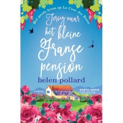 Terug naar het kleine Franse pension: Het goede leven op La Cour des Roses