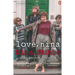 Love, Nina: Despatches from Family Life