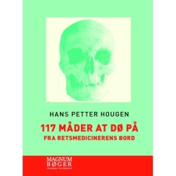 117 måder at dø på - Fra retsmedicinerens bord (Storskrift)