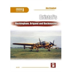 Bristol’s Buckingham, Brigand and Buckmaster