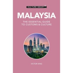 Culture Smart Malaysia: The essential guide to customs & culture
