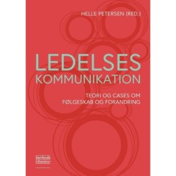 Ledelseskommunikation: Teori og cases om følgeskab og forandring