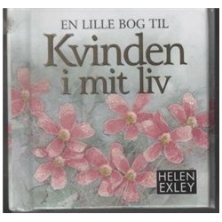 En lille bog til kvinden i mit liv
