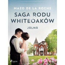 Saga rodu Whiteoaków 7 - Jalna