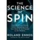 The Science of Spin: How Rotational Forces Affect Everything from Your Body to Jet Engines to the Weather