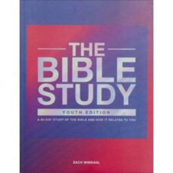 The Bible Study – A 90–Day Study of the Bible and How It Relates to You