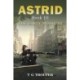Astrid Book III: The Early Missions