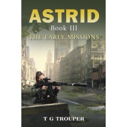 Astrid Book III: The Early Missions