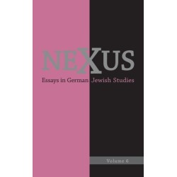 Nexus 6: Essays in German Jewish Studies