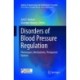 Disorders of Blood Pressure Regulation: Phenotypes, Mechanisms, Therapeutic Options