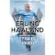 Erling Haaland: Manchester City's Striking Viking