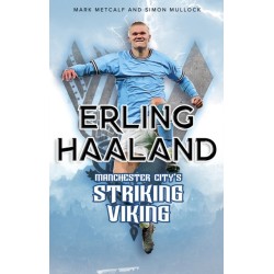 Erling Haaland: Manchester City's Striking Viking