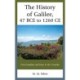 The History of Galilee, 47 BCE to 1260 CE: From Josephus and Jesus to the Crusades