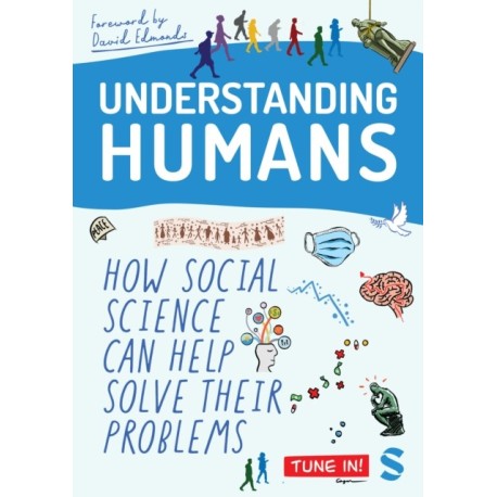 Understanding Humans: How Social Science Can Help Solve Our Problems
