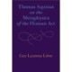 Thomas Aquinas on the Metaphysics of the Human Act