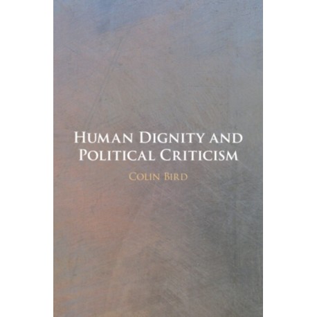 Human Dignity and Political Criticism