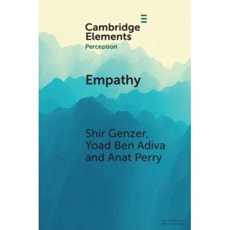 Empathy: From Perception to Understanding and Feeling Others' Emotions