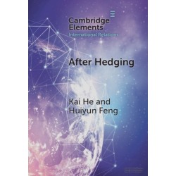 After Hedging: Hard Choices for the Indo-Pacific States Between the US and China