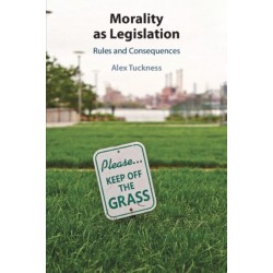 Morality as Legislation: Rules and Consequences