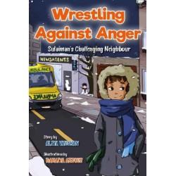 Wrestling Against Anger: Sulaiman's Challenging Neighbour