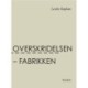 Overskridelsen - fabrikken
